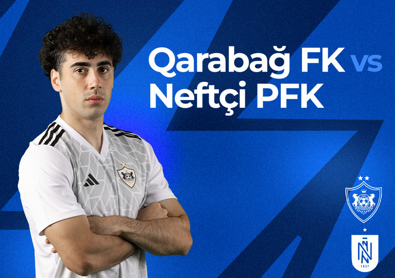 Qarabağ FK - Neftçi PFK