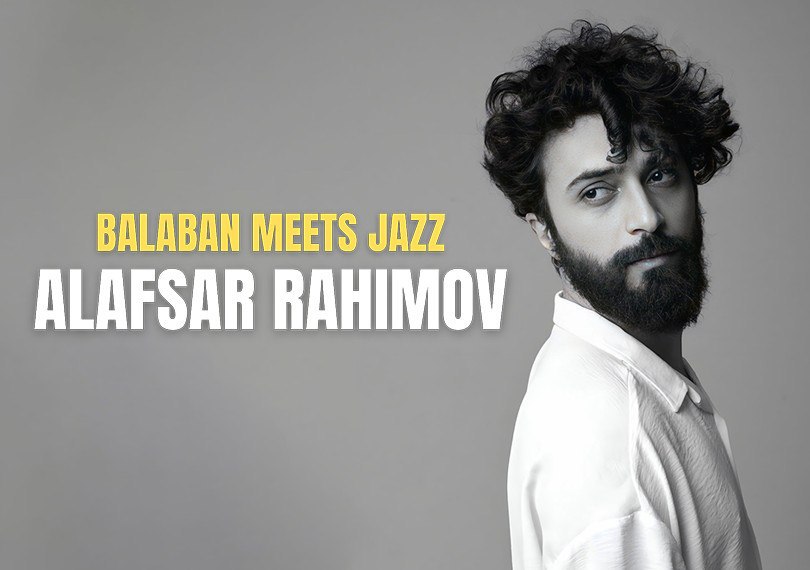 Balaban meets jazz Alafsar Rahimov