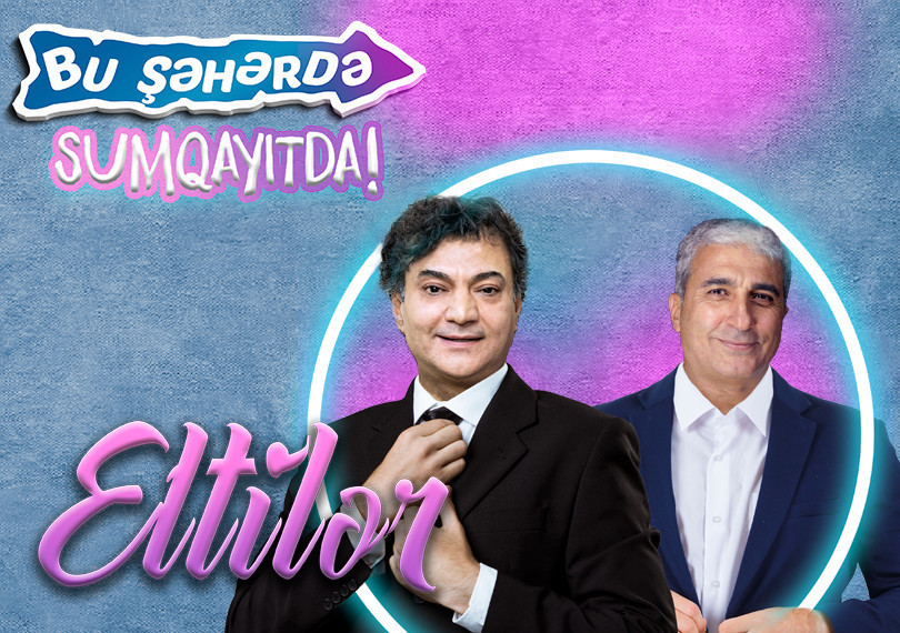 Bu Şəhərdə - "Eltilər"- Сумгаит