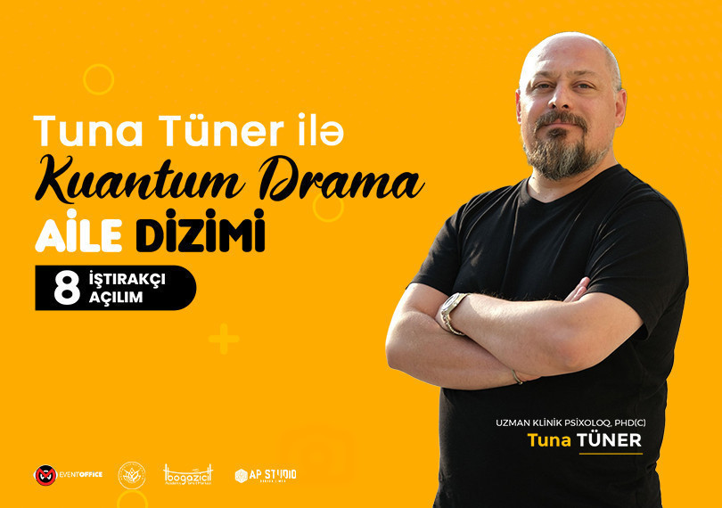 Tuna Tüner ilə Kuantum Drama Aile Dizimi