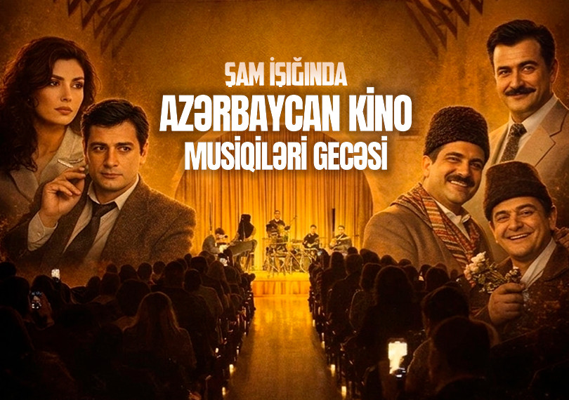 Şam işığında Azərbaycan kino musiqiləri gecəsi