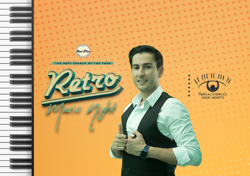 Nurlan Qədirli “RETRO MUSİQİ AXŞAMI”