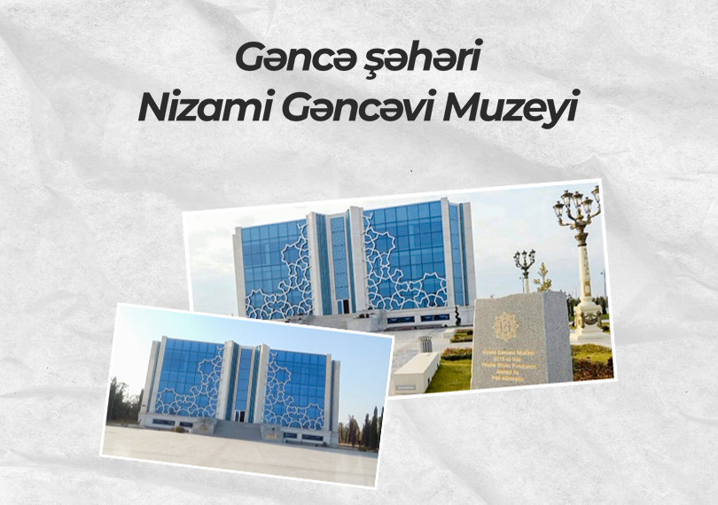 Gəncə şəhər Nizami Gəncəvi Muzeyi