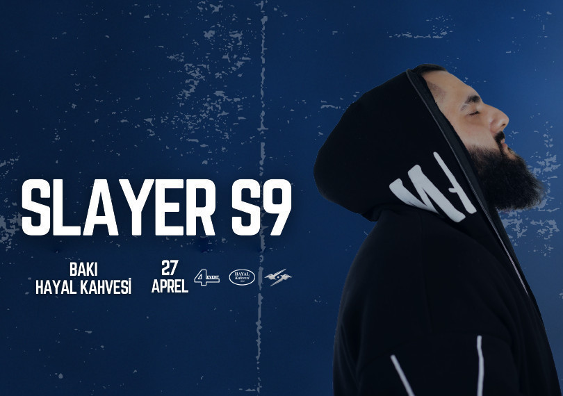 SLAYER S9