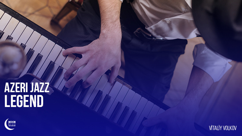 Azeri Jazz Legend