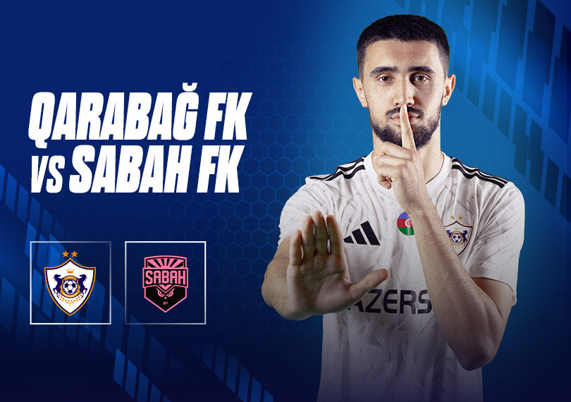 Qarabağ FK - Sabah FK