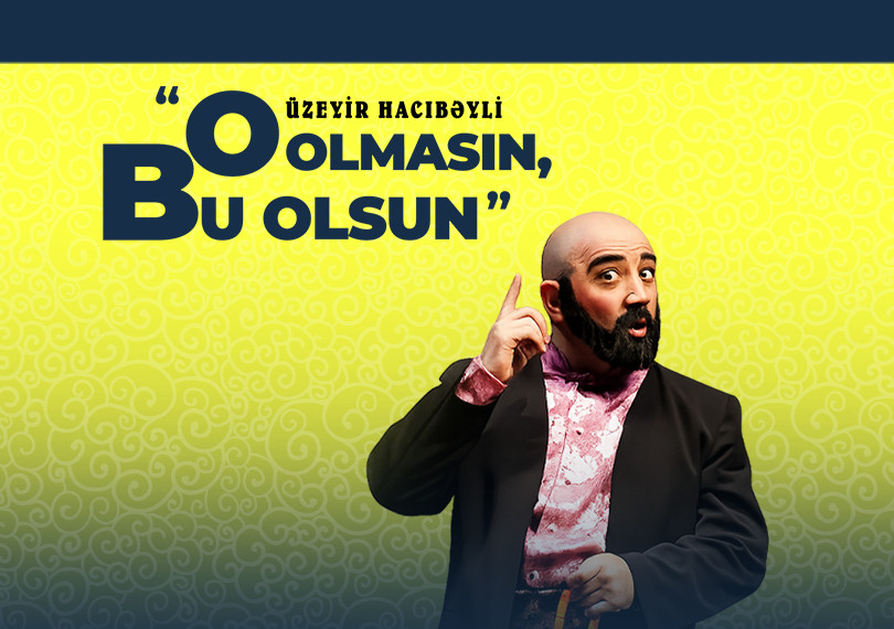 O olmasın, bu olsun