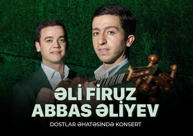Ali Firuz and Abbas Aliyev
