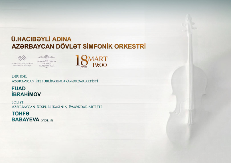 Ü.Hacıbəyli ad. ADSO Dirijor:F.İbrahimov Solist:T.Babayeva