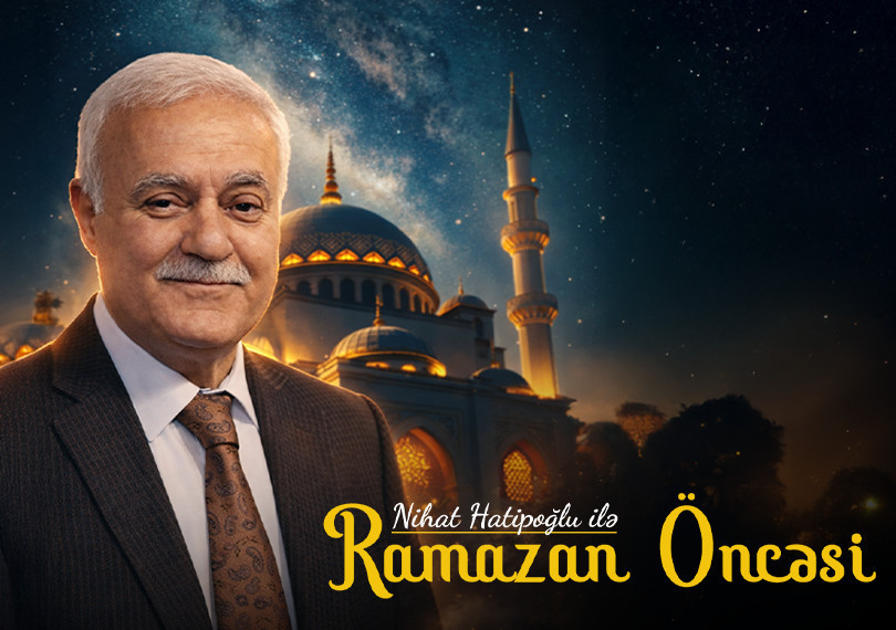 Nihat Hatipoğlu ilə “Ramazan Öncəsi”