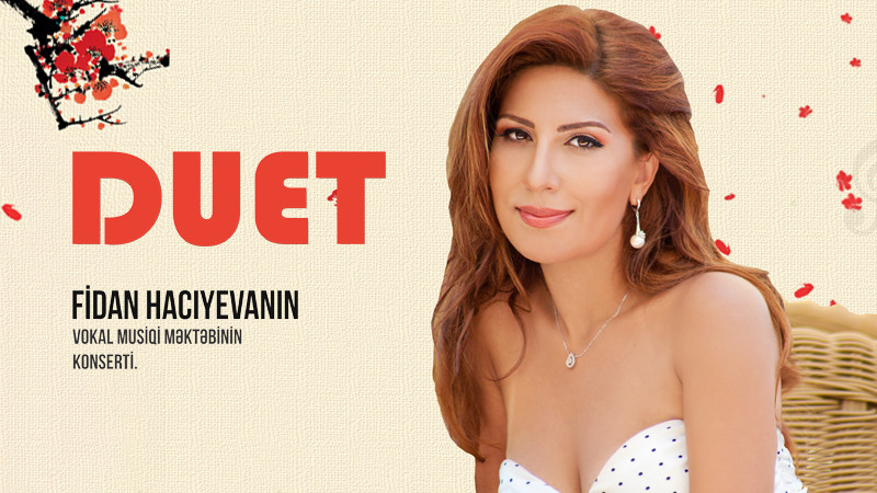 Дуэтный концерт вокальной музыкальной школы Фидан Гаджиевой