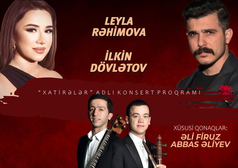Ilkin Dovlatov and Leyla Rahimova - "Xatirələr"