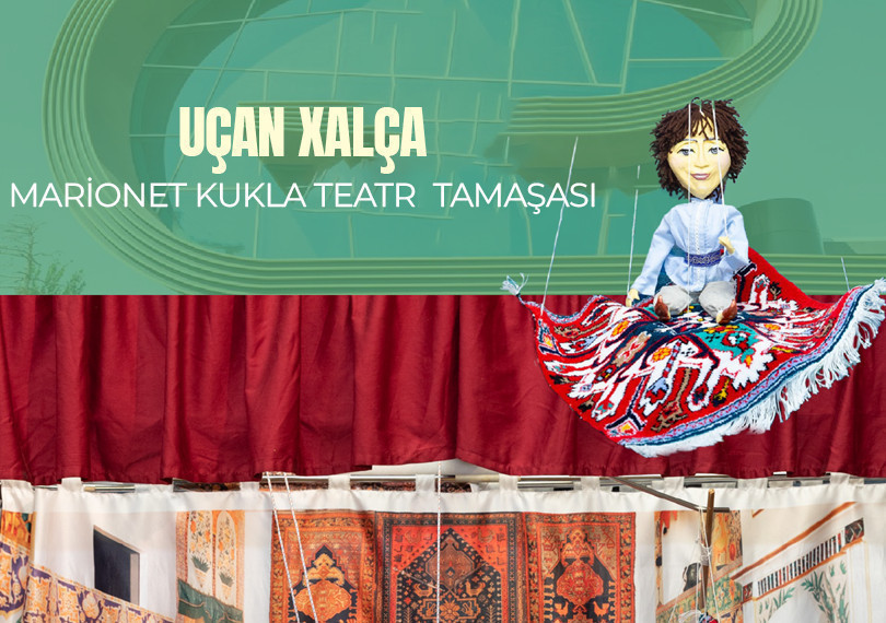 “Uçan xalça” marionet kukla teatr tamaşası
