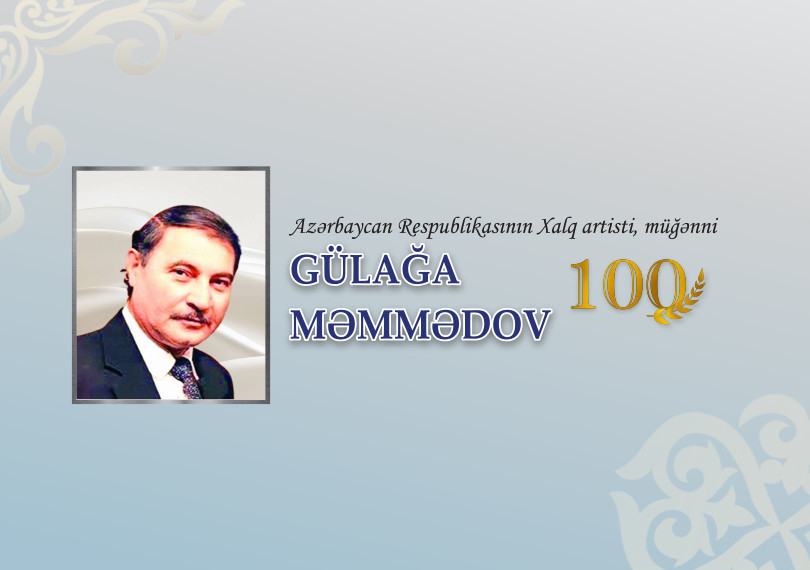 Gülağa Məmmədov - 100
