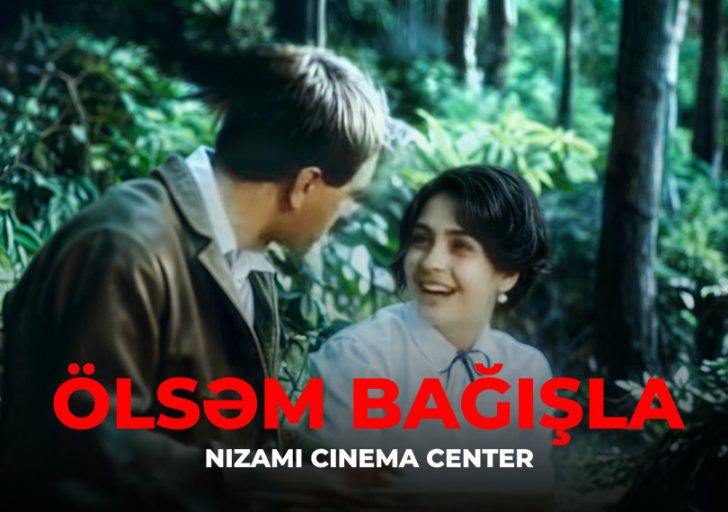 "Ölsəm Bağışla" filmin nümayişi