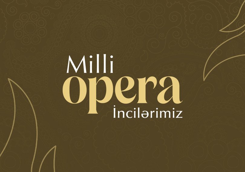 Milli Opera İncilərimiz