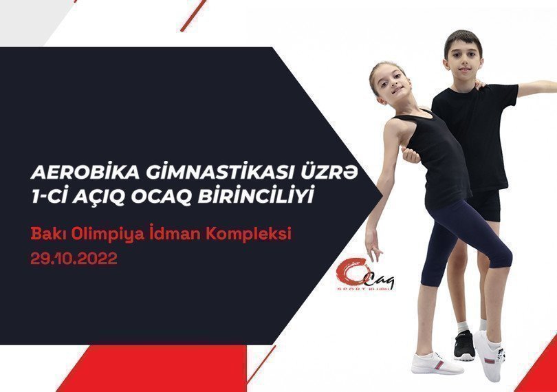 Aerobika gimnastikası üzrə “Ocaq Sport” klubunun 1-ci açıq birinciliyi