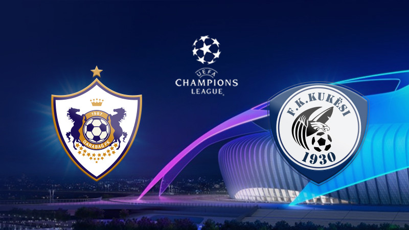 "Qarabağ" "Kukesi"yə qarşı - Yenilənir "Qarabağ" "Kukesi"yə qarşı - Yenilənir