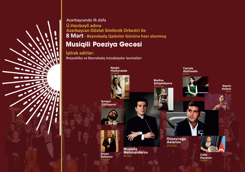 Musiqili Poeziya Gecəsi ADSO Dirijor: Mustafa Mehmandarov Qiraətçi: Hüseynağa Aslanov