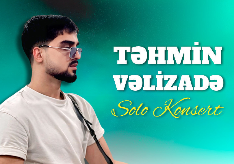 Təhmin Vəlizadə - Solo Konsert
