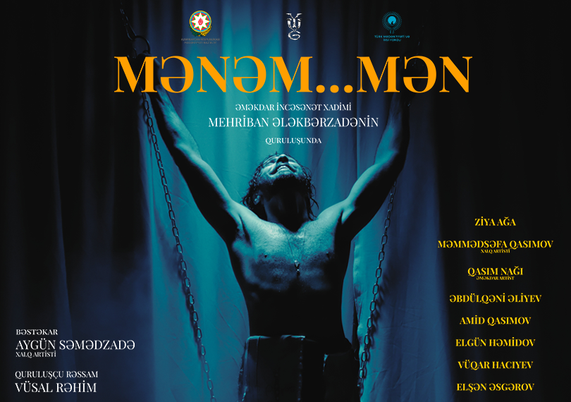 “Mənəm, mən...”