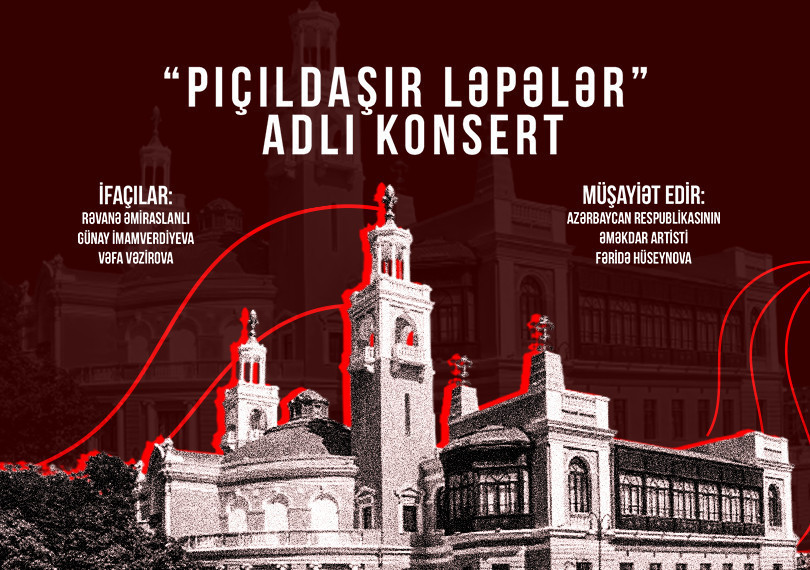 Concert - "Pıçıldaşır Ləpələr"