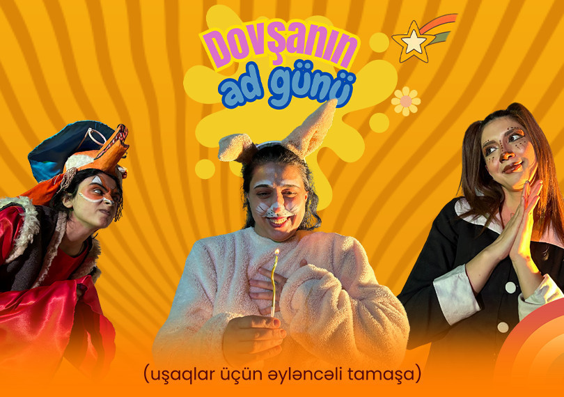 "Dovşanın ad günü” uşaq tamaşası