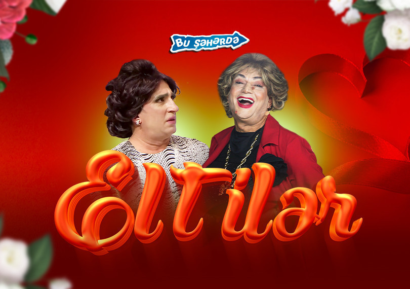 Bu Şəhərdə - "Eltilər"