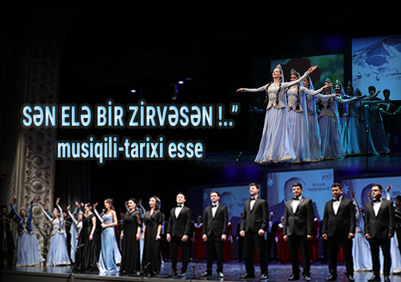 Sən elə bir zirvəsən!..