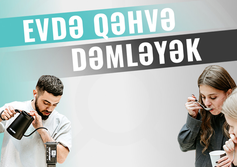 Evdə Qəhvə Dəmləmə — Workshop
