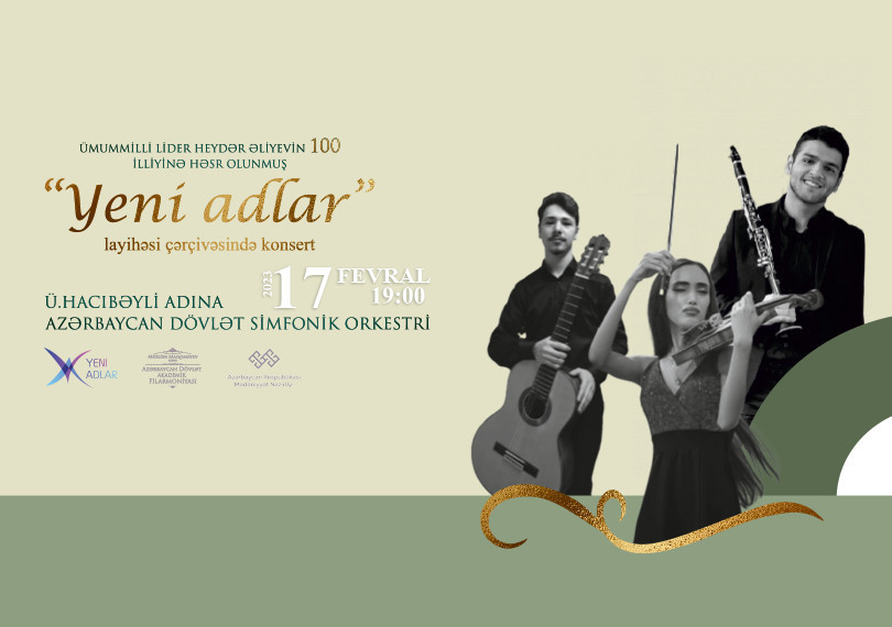 “Yeni adlar” ADSO Dirijor: F.İbrahimov Solistlər: C.Nəcəfli, Z.Məmmədov, S.Bağırzadə