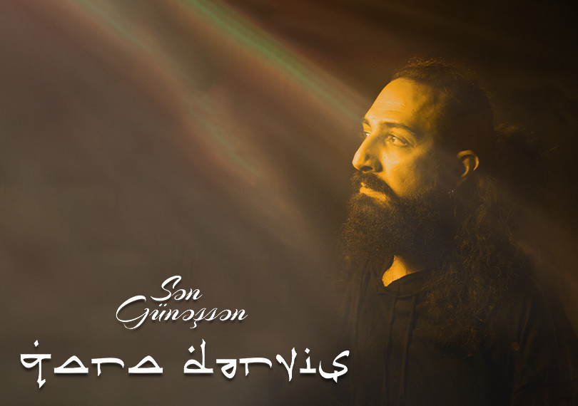 Qara Dərviş "Sən Günəşsən"