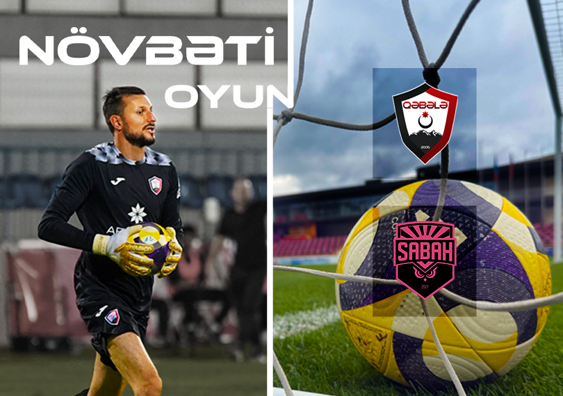 Qəbələ FK - Sabah FK