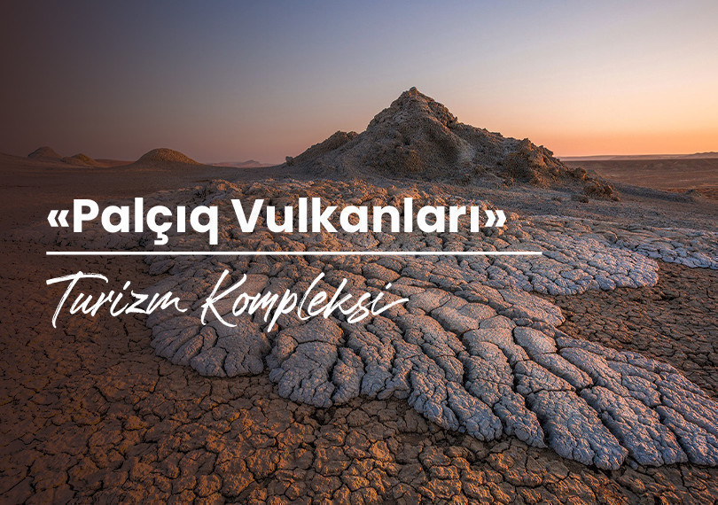 «Palçıq Vulkanları» Turizm Kompleksi