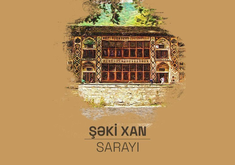 Sheki Khans’ Palace