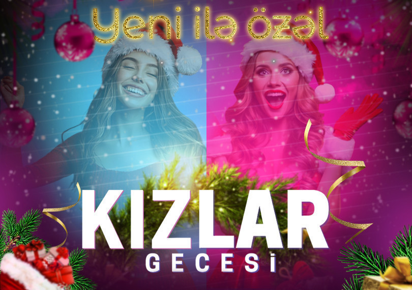Kızlar Gecəsi - Yeni ilə özəl