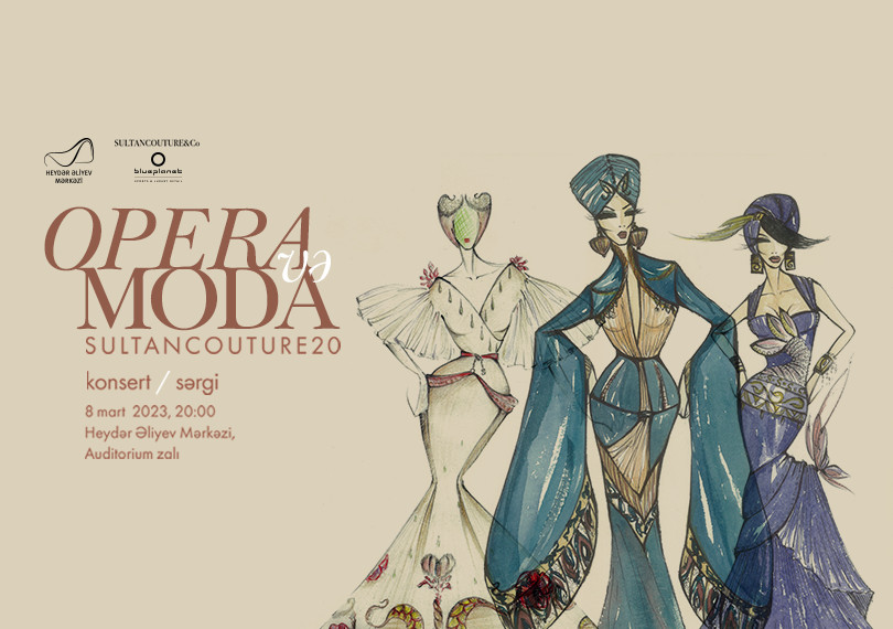 “Opera və Moda Sultan Couture 20”