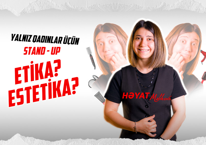 Qadınlar üçün Stand-Up: Etika və Estetika
