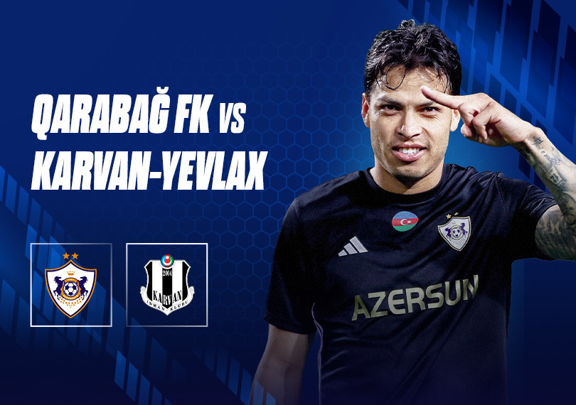 Qarabağ FK - Karvan-Yevlax FK