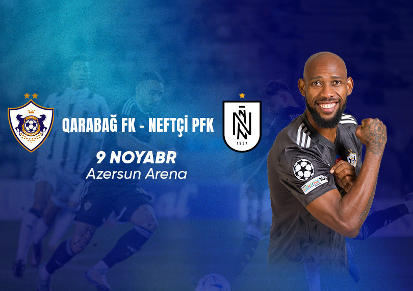 Qarabağ FK - Neftçi PFK