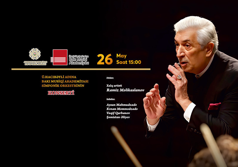 Concert of the Symphony Orchestra of the Uzeyir Hajibeyli Baku Music Academy