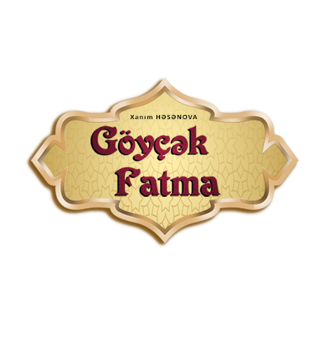 Göyçək Fatma