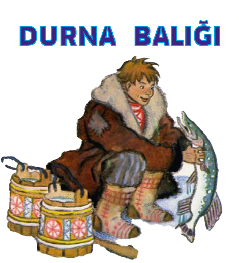 "Durna balığı"