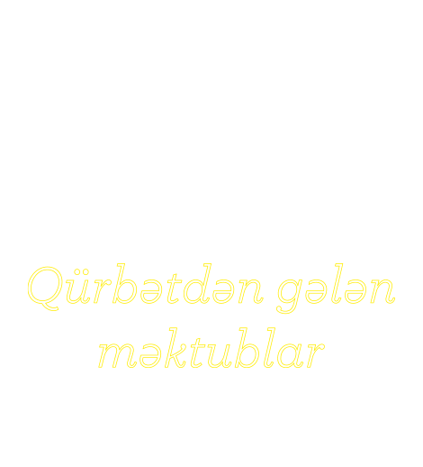 Qürbətdən gələn məktublar