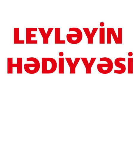 "Leyləyin Hədiyyəsi"