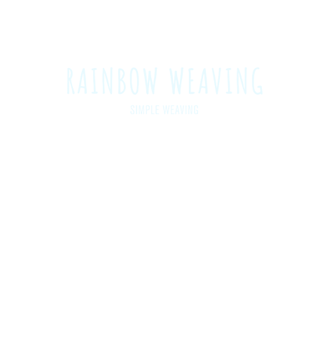 Rainbow Weaving