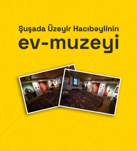 The house-museum of Uzeir Hajibeyli in Shusha