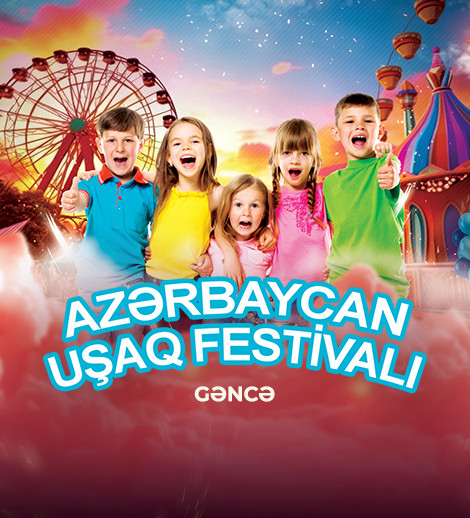 Azərbaycan Uşaq Festivalı Gəncədə