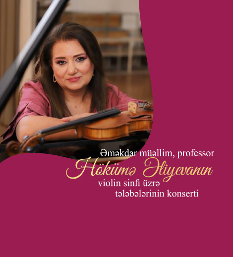Concert of the students of Hökumə Əliyeva’s violin class
