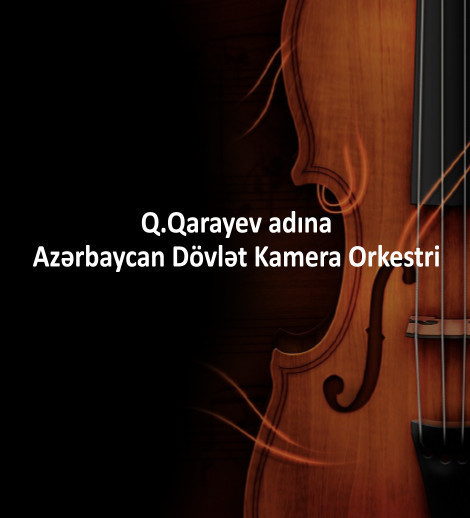Azerbaijan State Chamber Orchestra named after G. Garayev